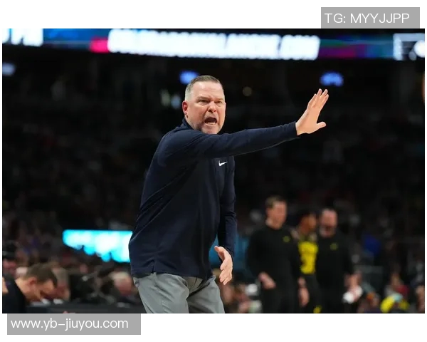 掘金主帅称赞约翰逊开局慢热但细节表现出色不感到担忧